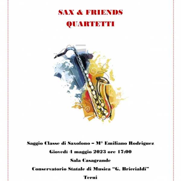 SAX & FRIEND QUARTETTI - Saggio Classe di Saxofono 04/05/2023
